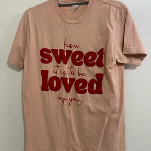 How Sweet it is to be Loved by you, peach short sleeve t-shirt size medium